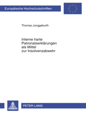 cover image of Interne harte Patronatserklaerungen als Mittel zur Insolvenzabwehr